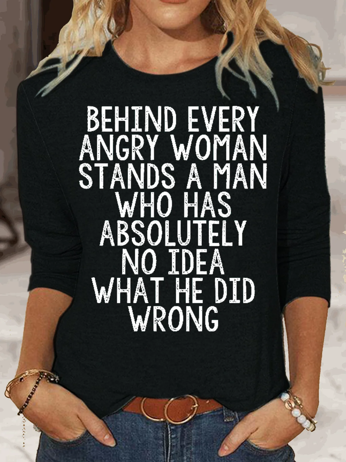 Womens Funny Behind Every Angry Woman Crew Neck Casual Top