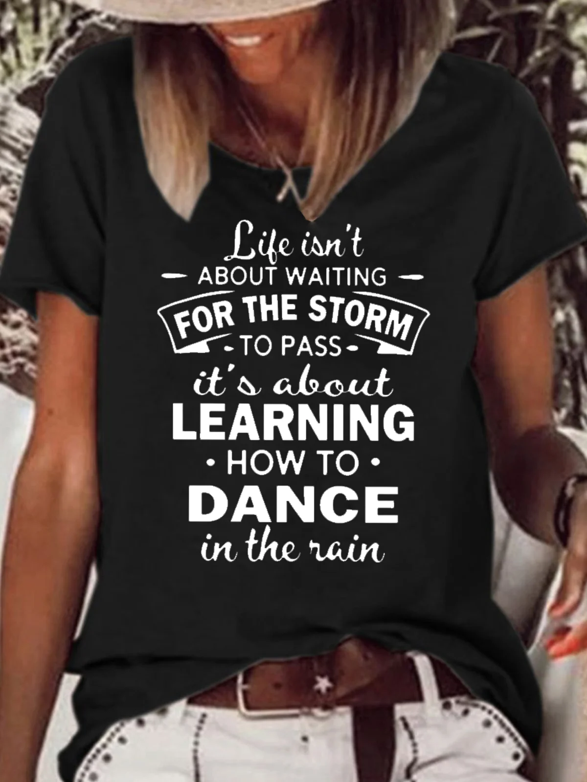 Womens Life Isn't About Waiting For The Storm To Pass Casual Crew Neck T-Shirt