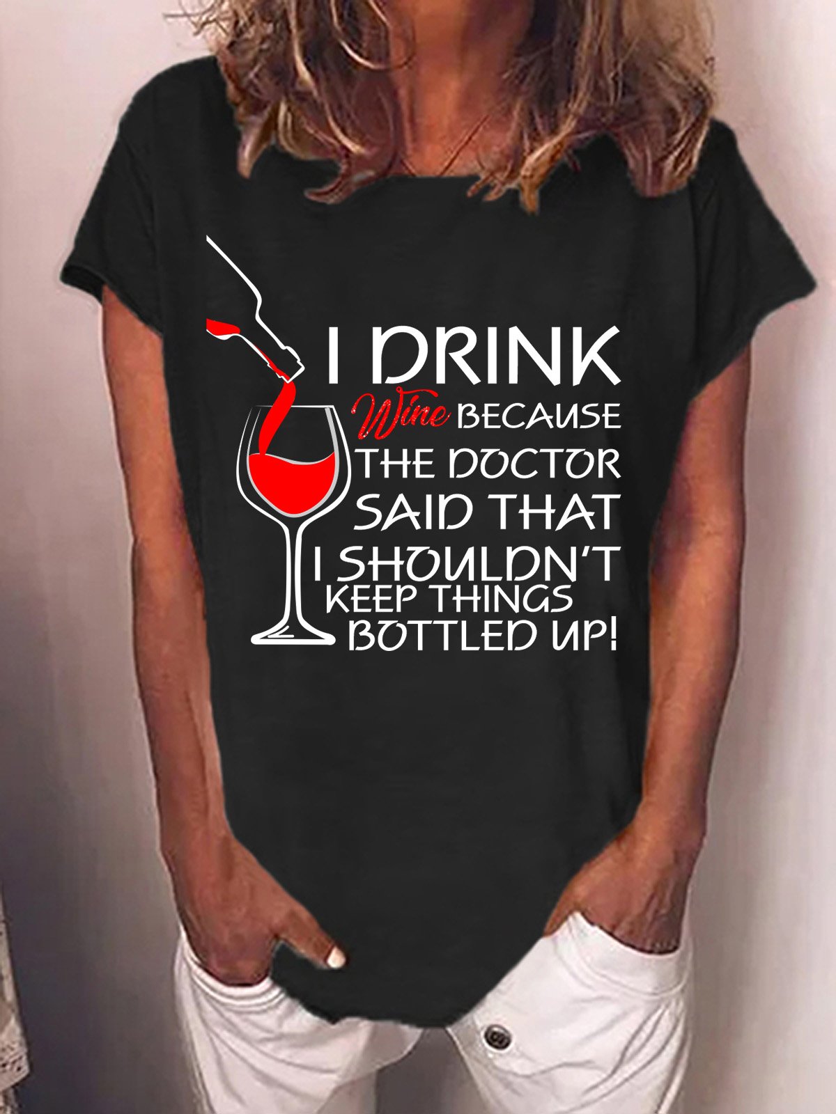 Lilicloth X Y Wine Lovers I Drink Wine Because The Doctor Said That I Shouldn't Keep Things Bottled Up Womens T-Shirt