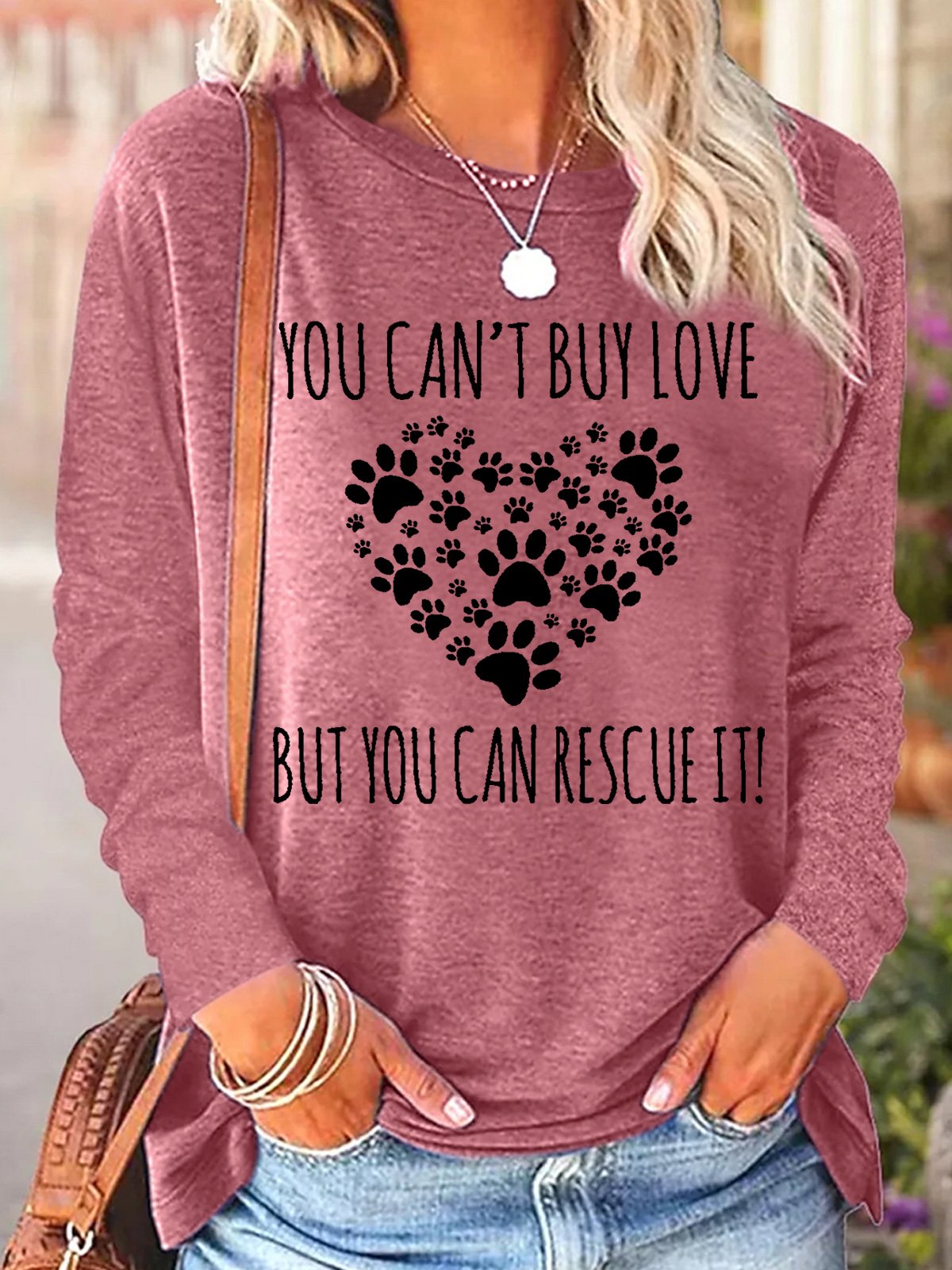 Women's You Can't Buy Love But You Can Rescue It Crew Neck Casual Top