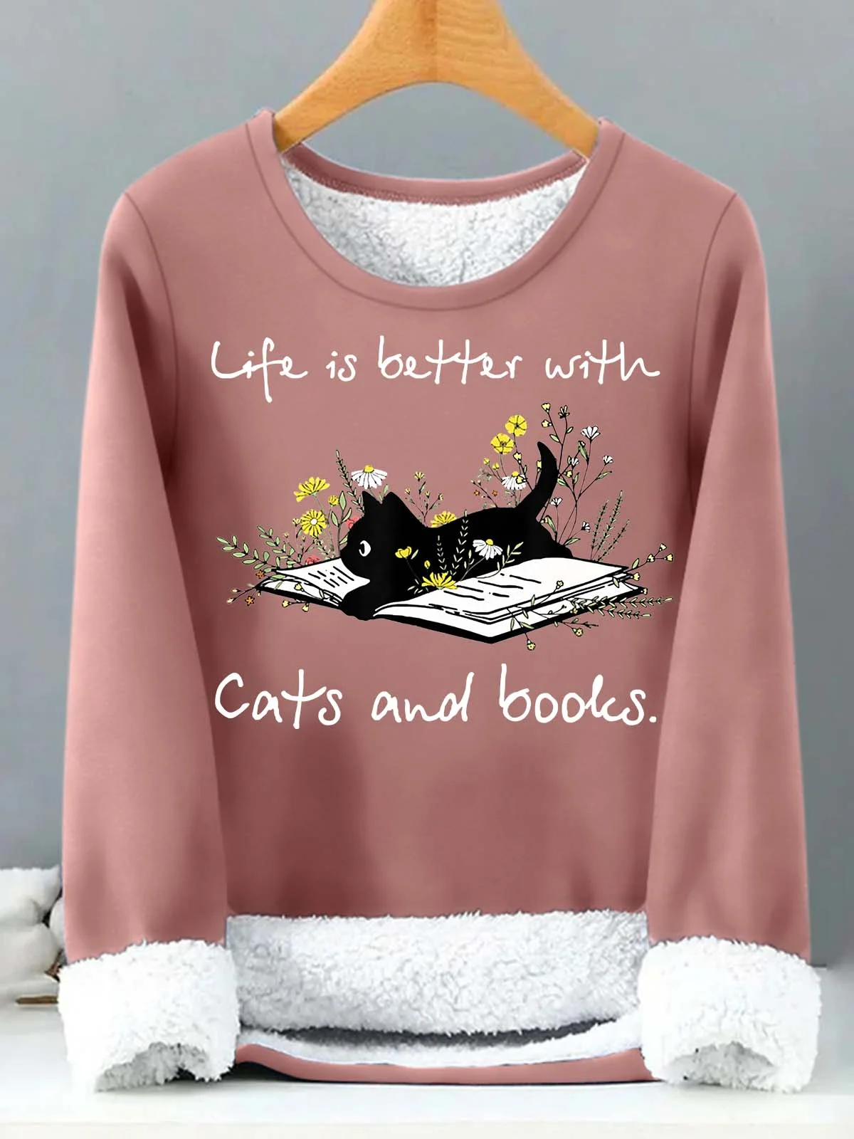 Women’s Life Is Better With Cats And Books Casual Text Letters Sweatshirt