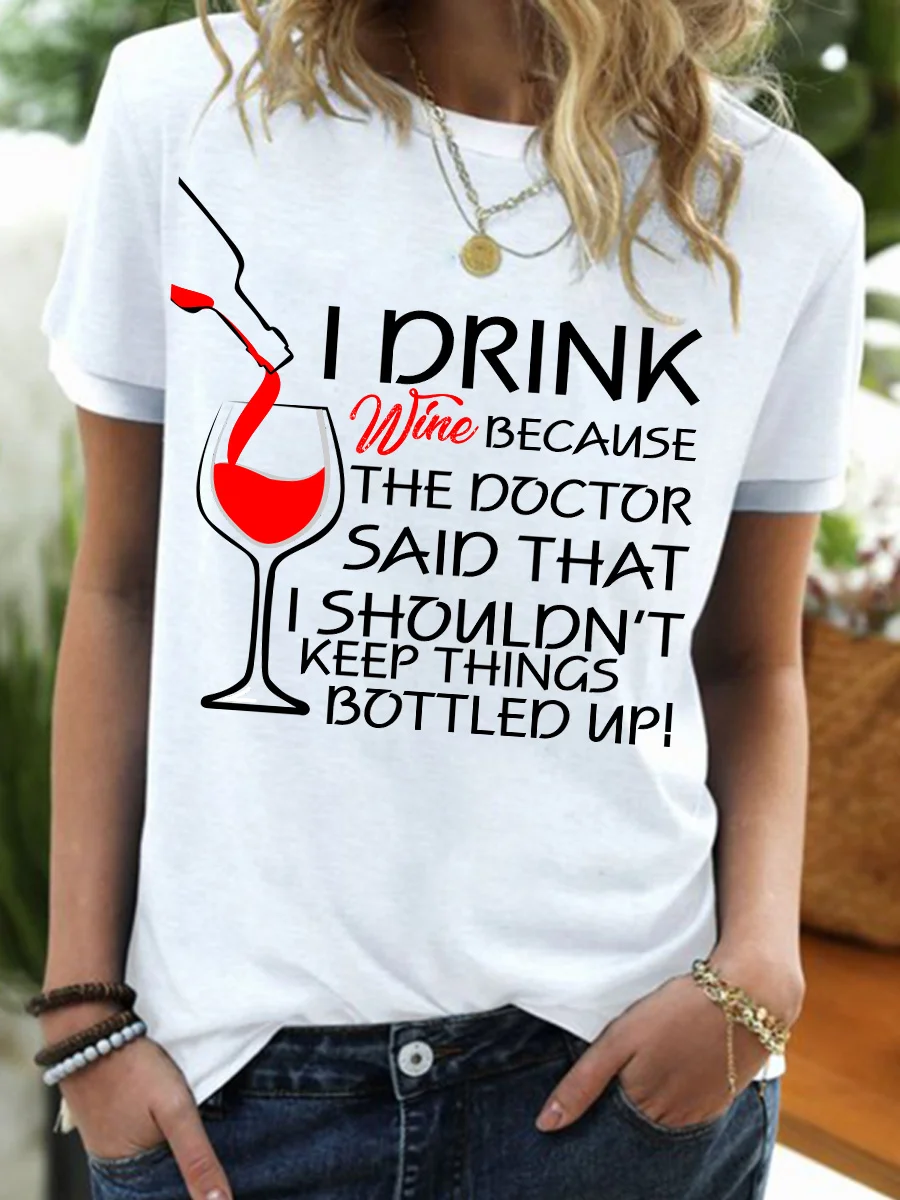 Lilicloth X Y Wine Lovers I Drink Wine Because The Doctor Said That I Shouldn't Keep Things Bottled Up Women's T-Shirt