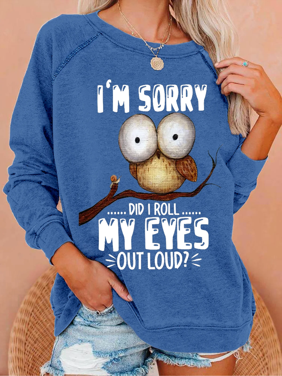 Women’s Funny Owl I'm sorry Did I Roll My Eyes Out Loud Crew Neck Text Letters Simple Loose Sweatshirt