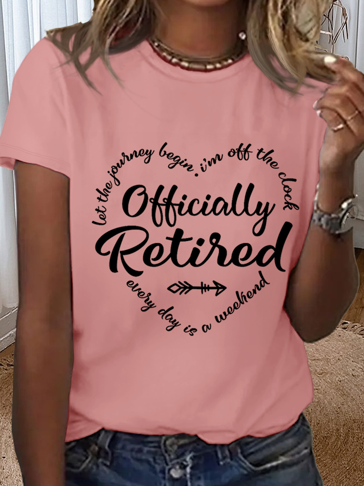 Women's Retirement gift Officially Retired Text Letters Simple T-Shirt