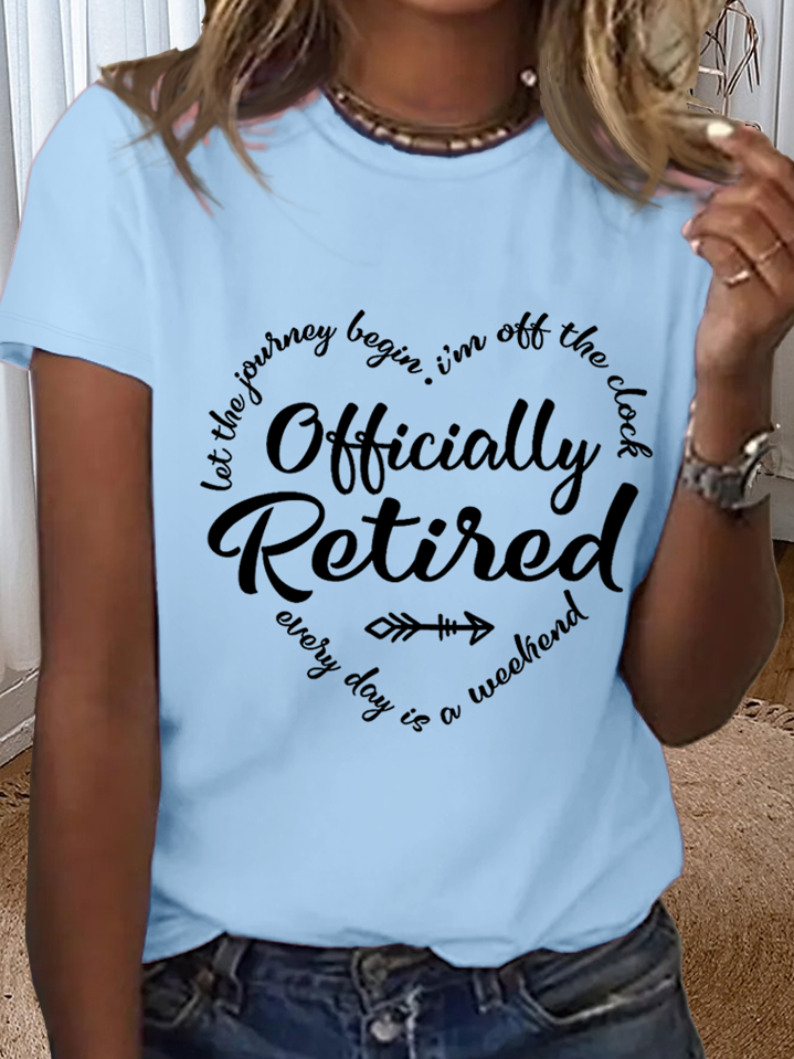 Women's Retirement gift Officially Retired Text Letters Simple T-Shirt