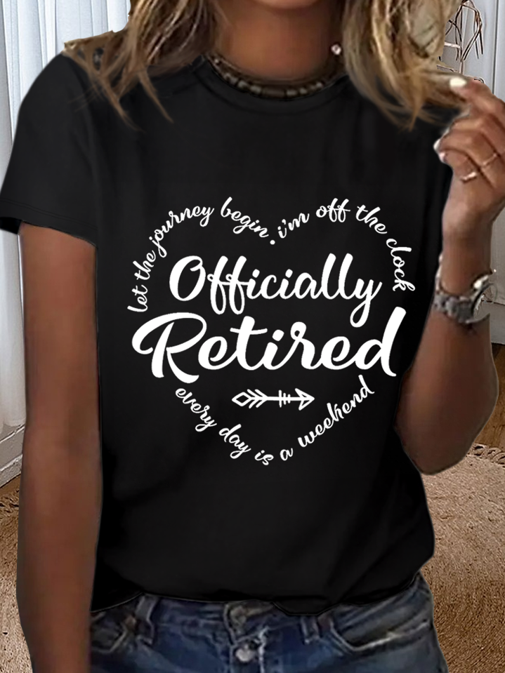 Women's Retirement gift Officially Retired Text Letters Simple T-Shirt