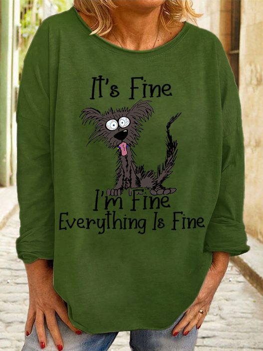 Women's Casual Dog It's Fine I'm Fine Everything Is Fine Sweatshirt