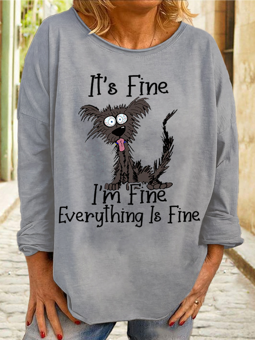 Women's Casual Dog It's Fine I'm Fine Everything Is Fine Sweatshirt