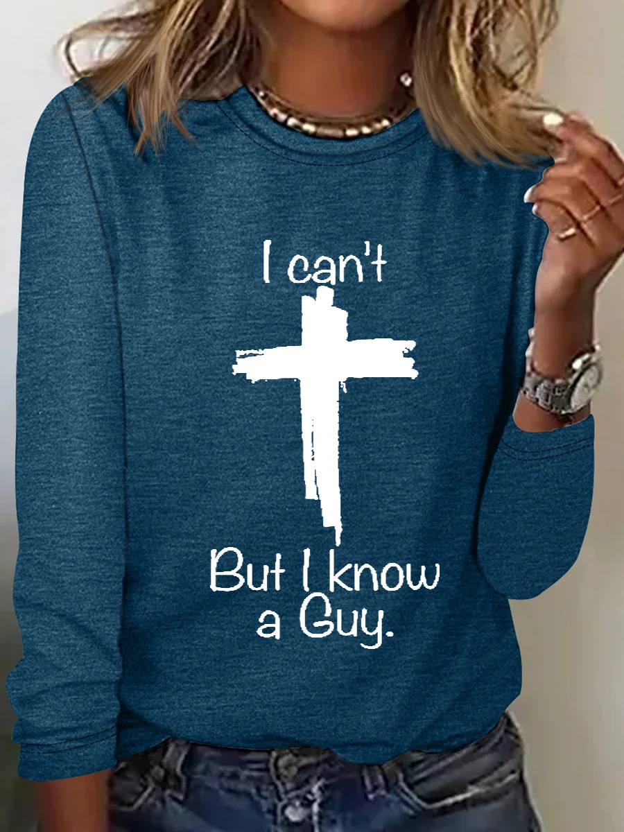 Women's Casual I Can'T But I Know A Guy Printed Casual Long Sleeve Shirt