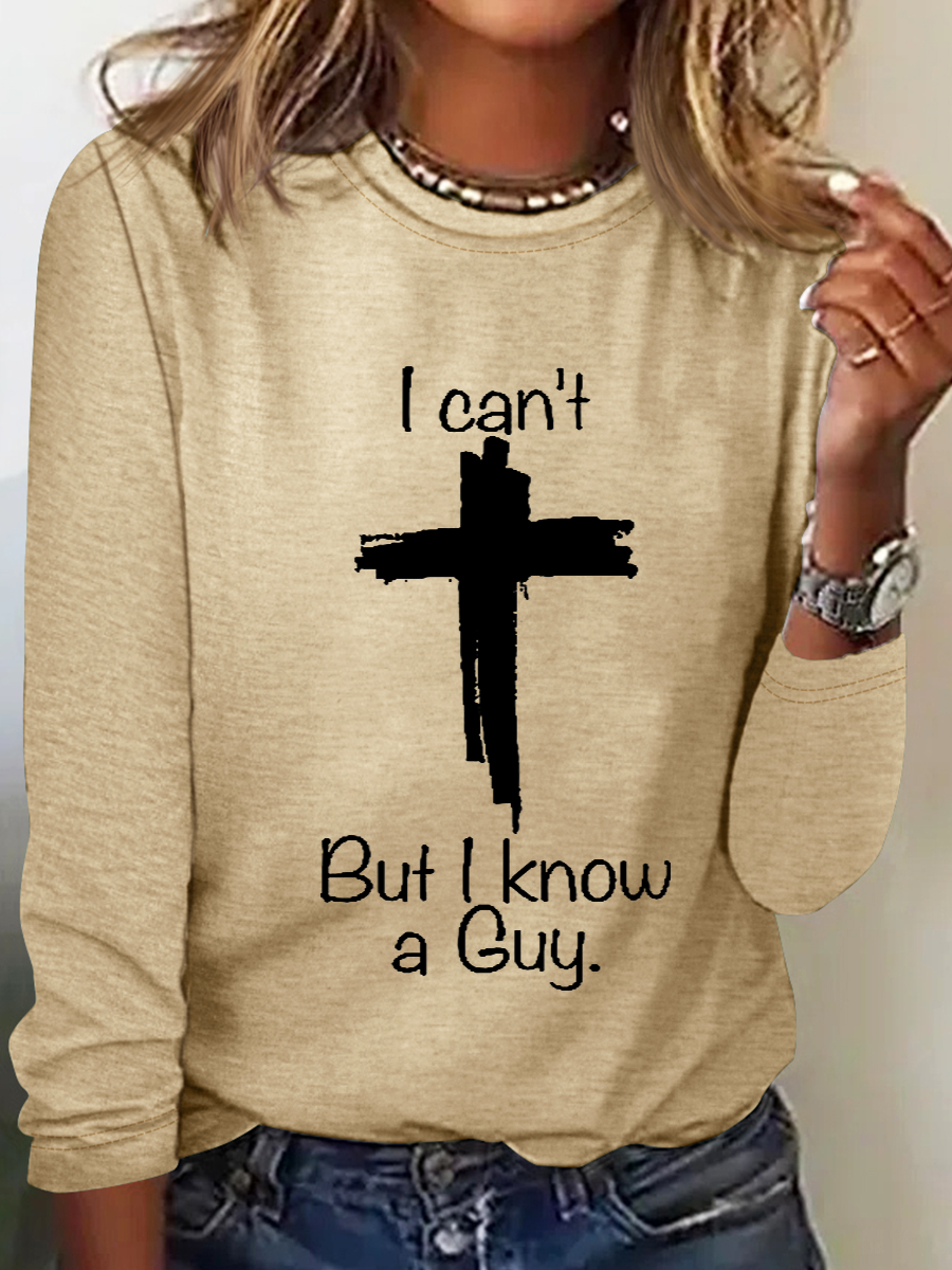 Women's Casual I Can'T But I Know A Guy Printed Casual Long Sleeve Shirt