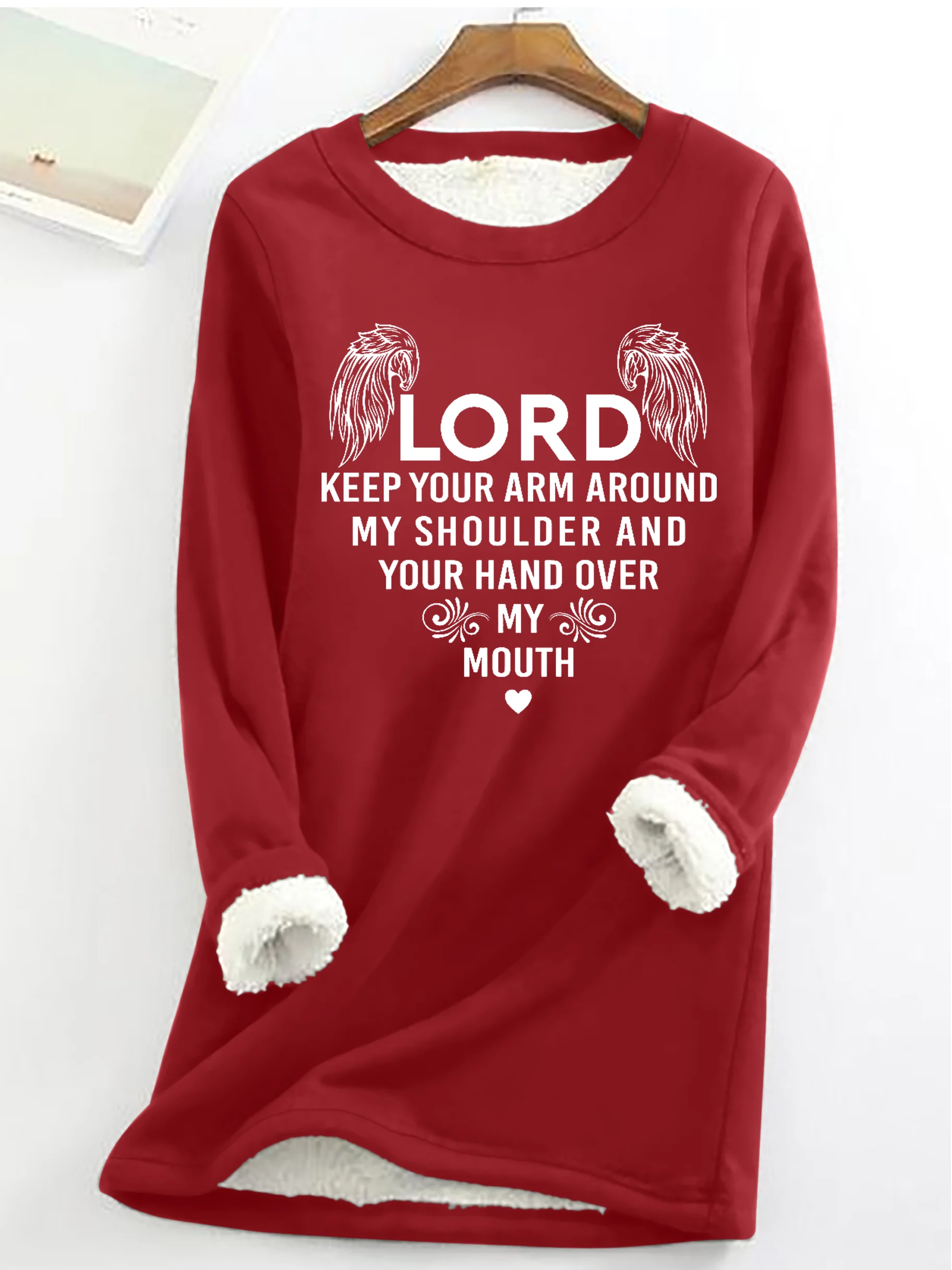 Lord Keep Your Arm Around My Shoulder And Your Hand Over My Mouth Casual Fleece Sweatshirt