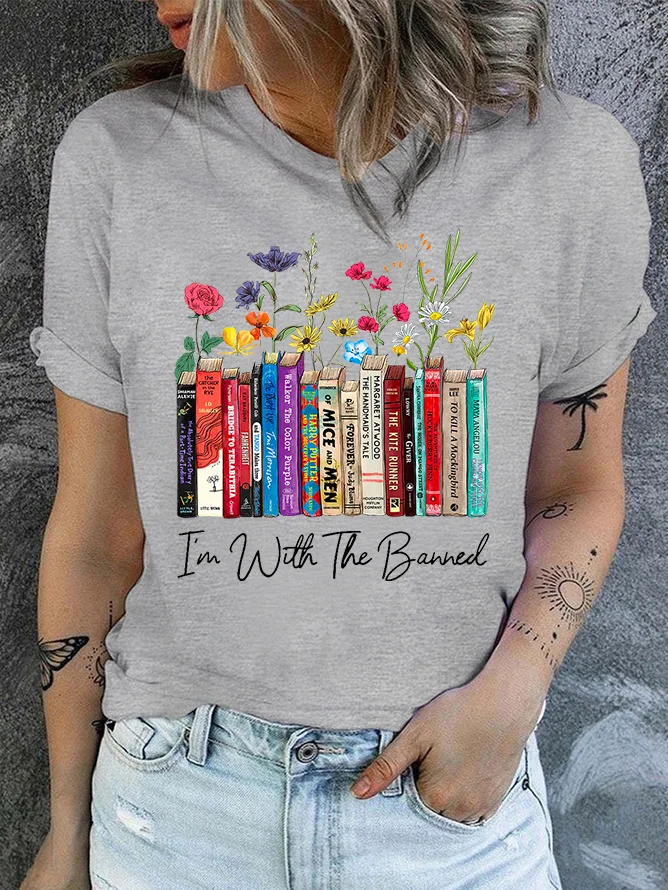 Women's Cotton I'm With The Banned Flowers Book Lover Casual Crew Neck T-Shirt