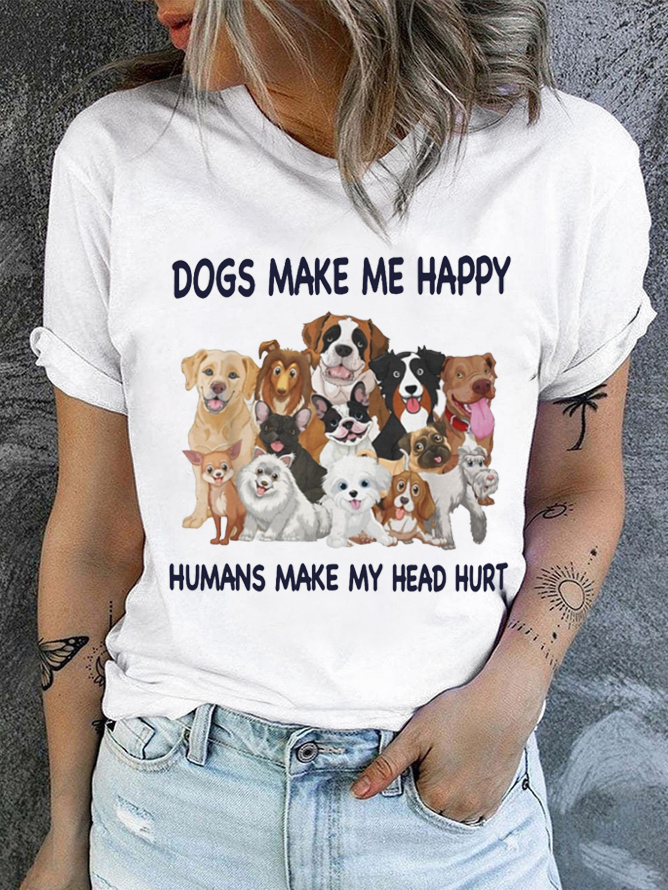 Cotton Dogs Make Me Happy Humans Make My Head Hurt Casual Text Letters T-Shirt