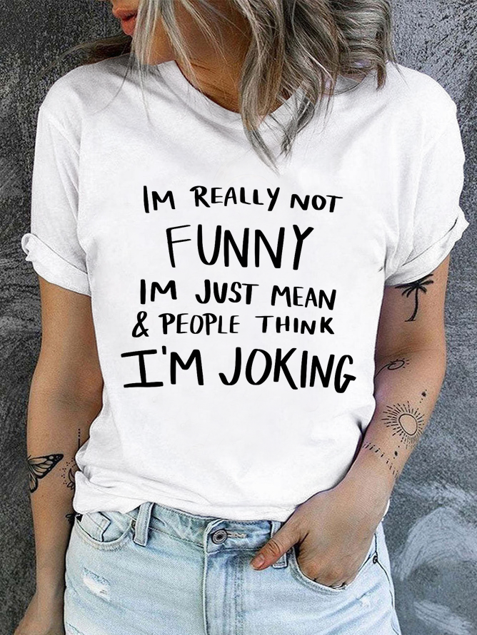 Cotton Funny Joking Crew Neck Casual T-Shirt