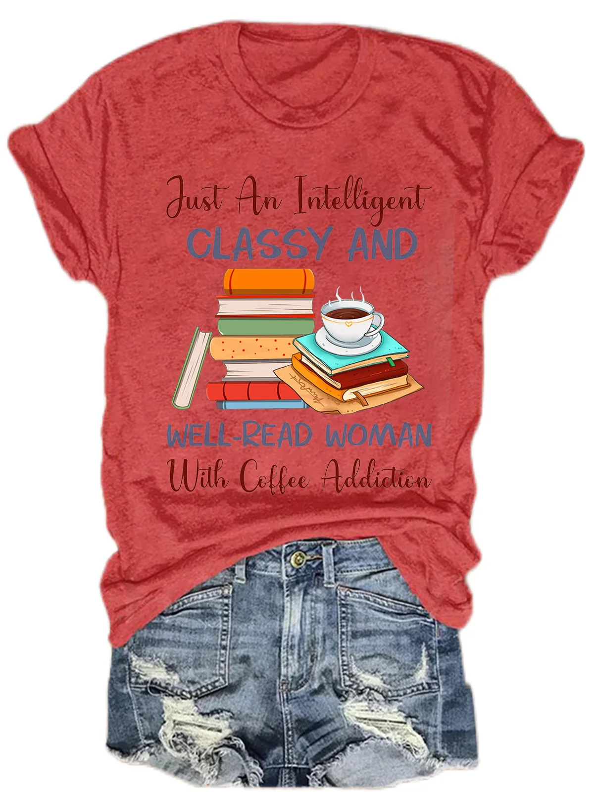 Just An Intelligent Classy And Well-Read Woman With Coffee Addiction Book Lovers Gift Women's V-neck T-shirt