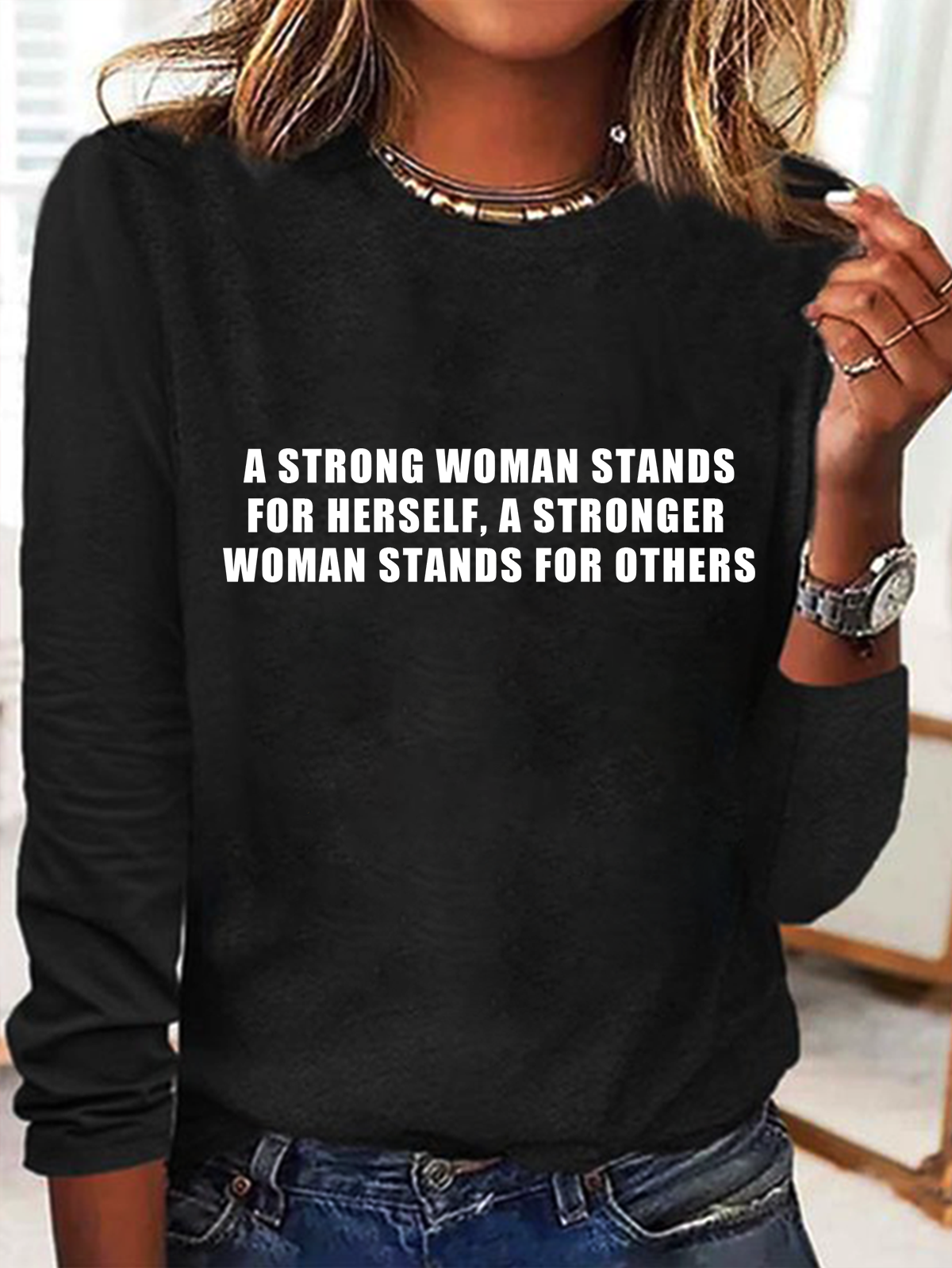 A Strong Woman Stands For Herself, a Stronger Woman Stands For Others Ideologies T-Shirt