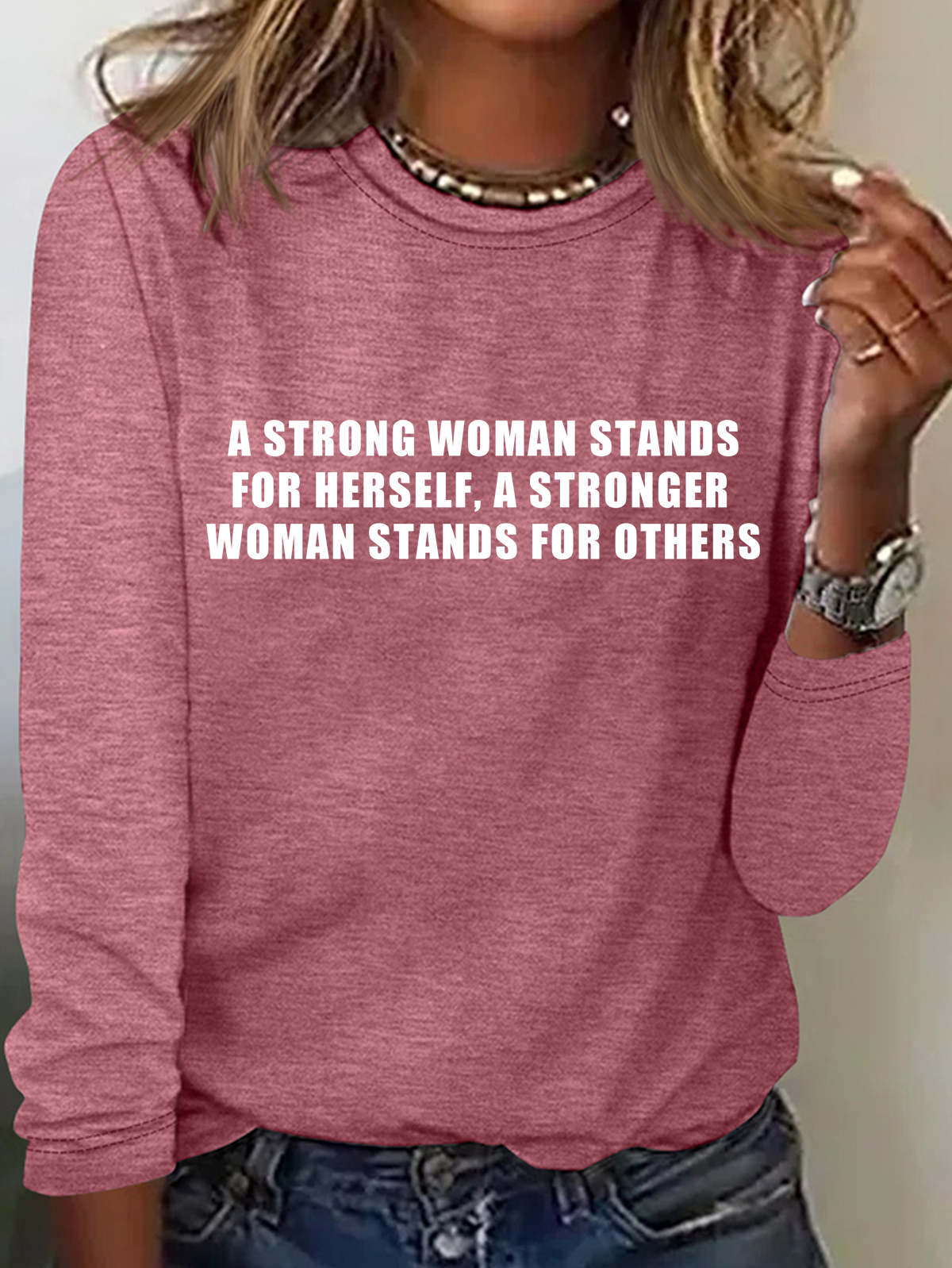 A Strong Woman Stands For Herself, a Stronger Woman Stands For Others Ideologies T-Shirt