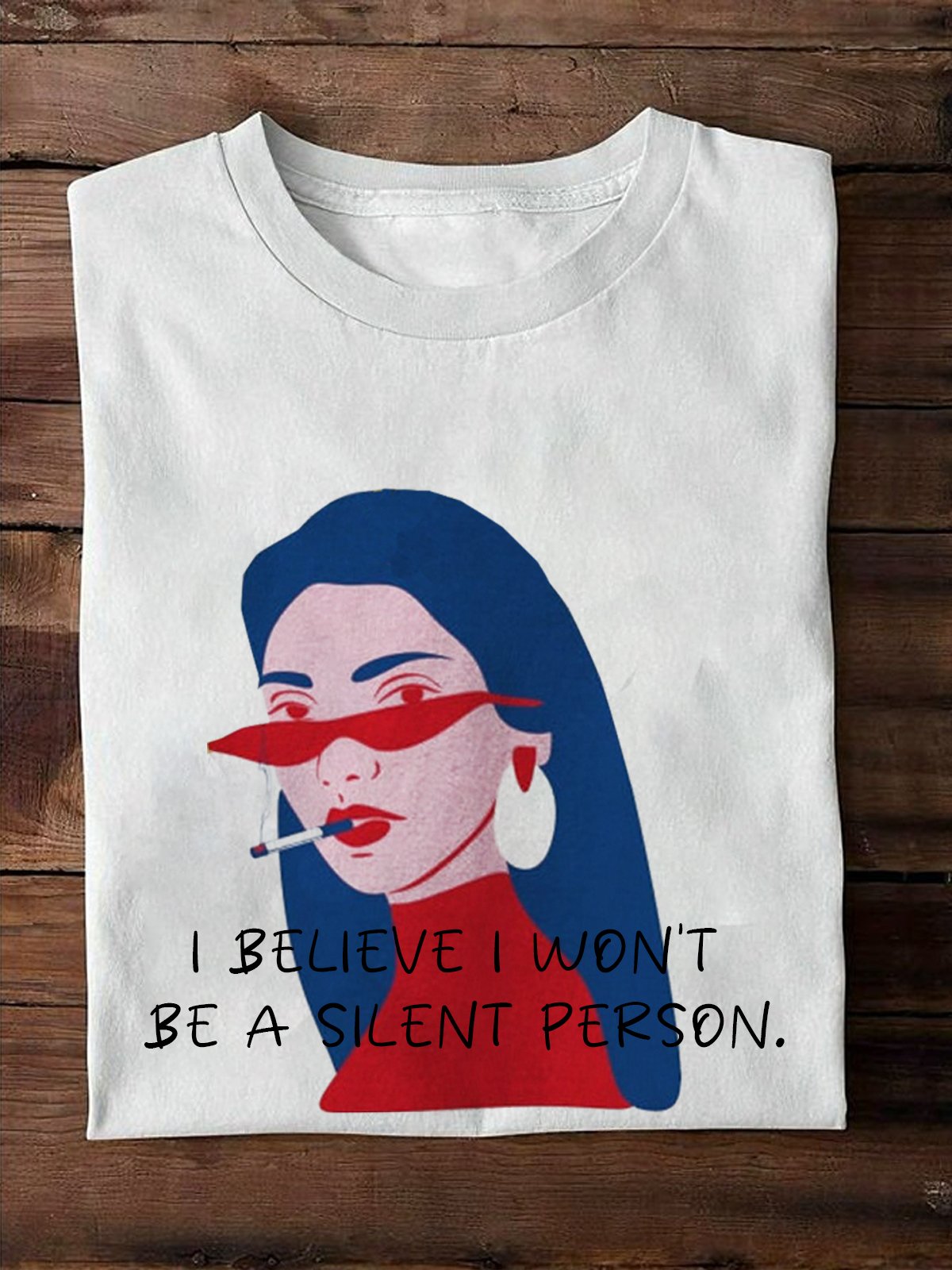 I believe I won't be a silent person Ideologies T-Shirt