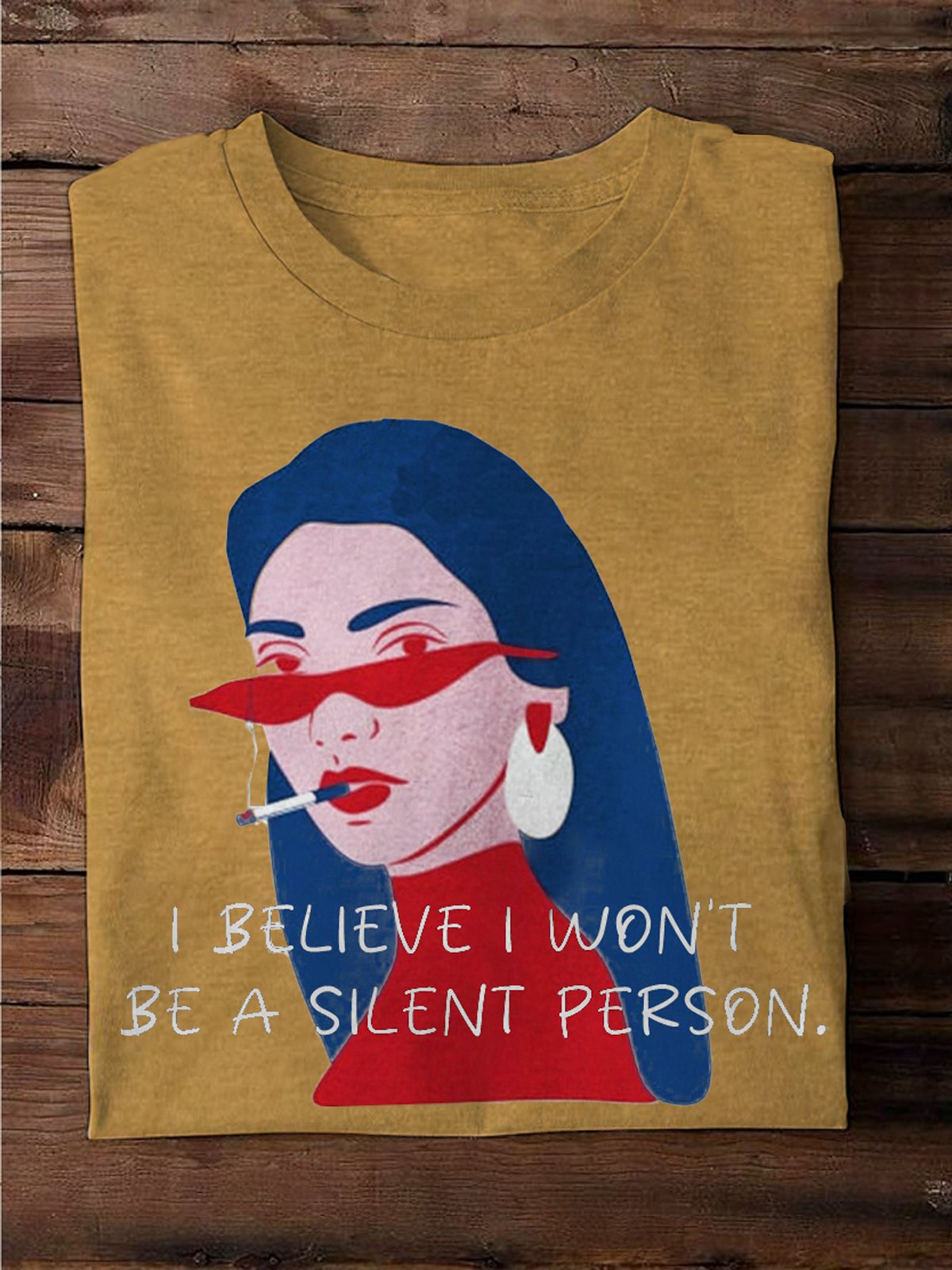 I believe I won't be a silent person Ideologies T-Shirt