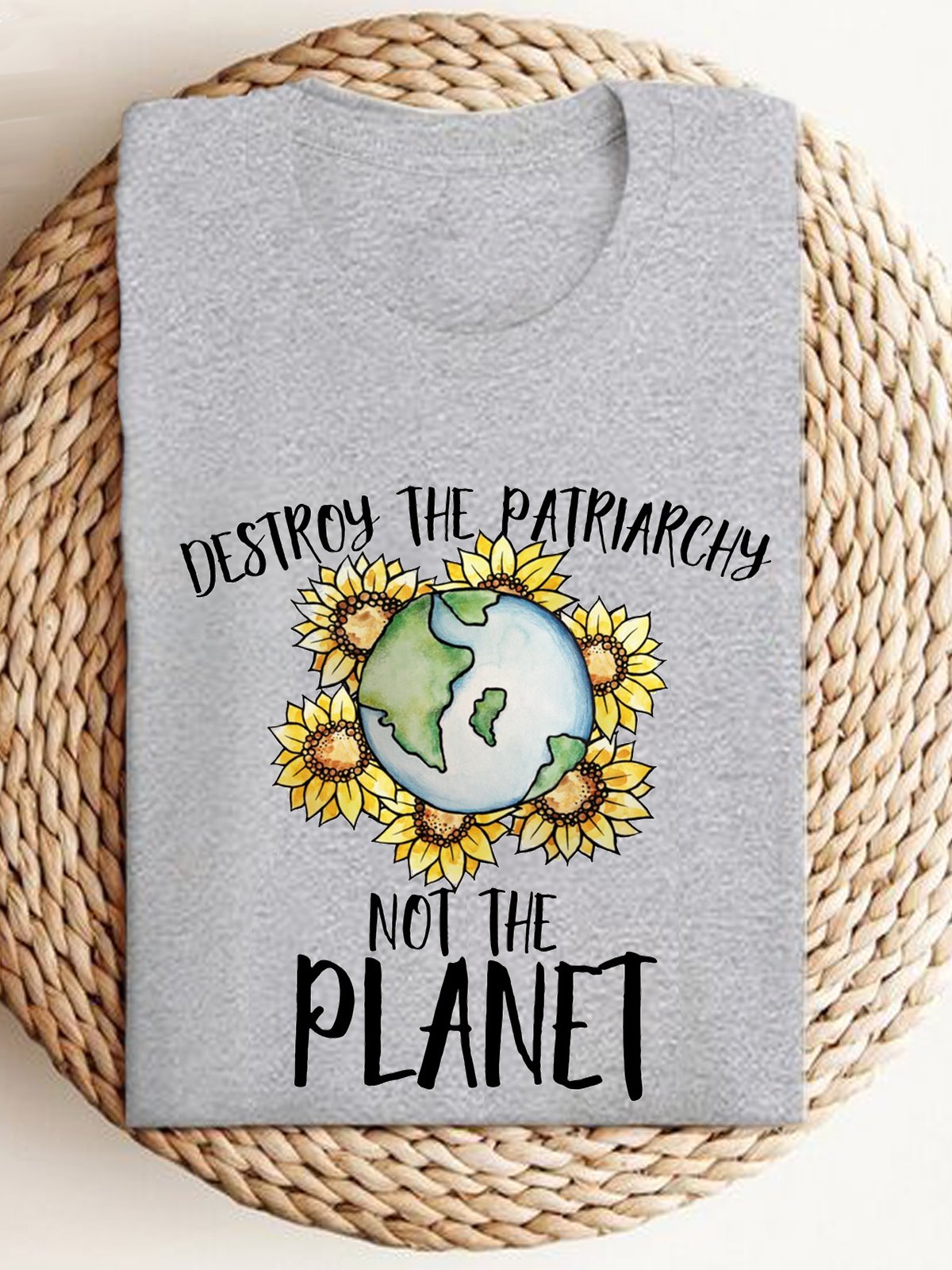 Destroy the patriarchy not the planet  Empowerment Equality Day T-Shirt