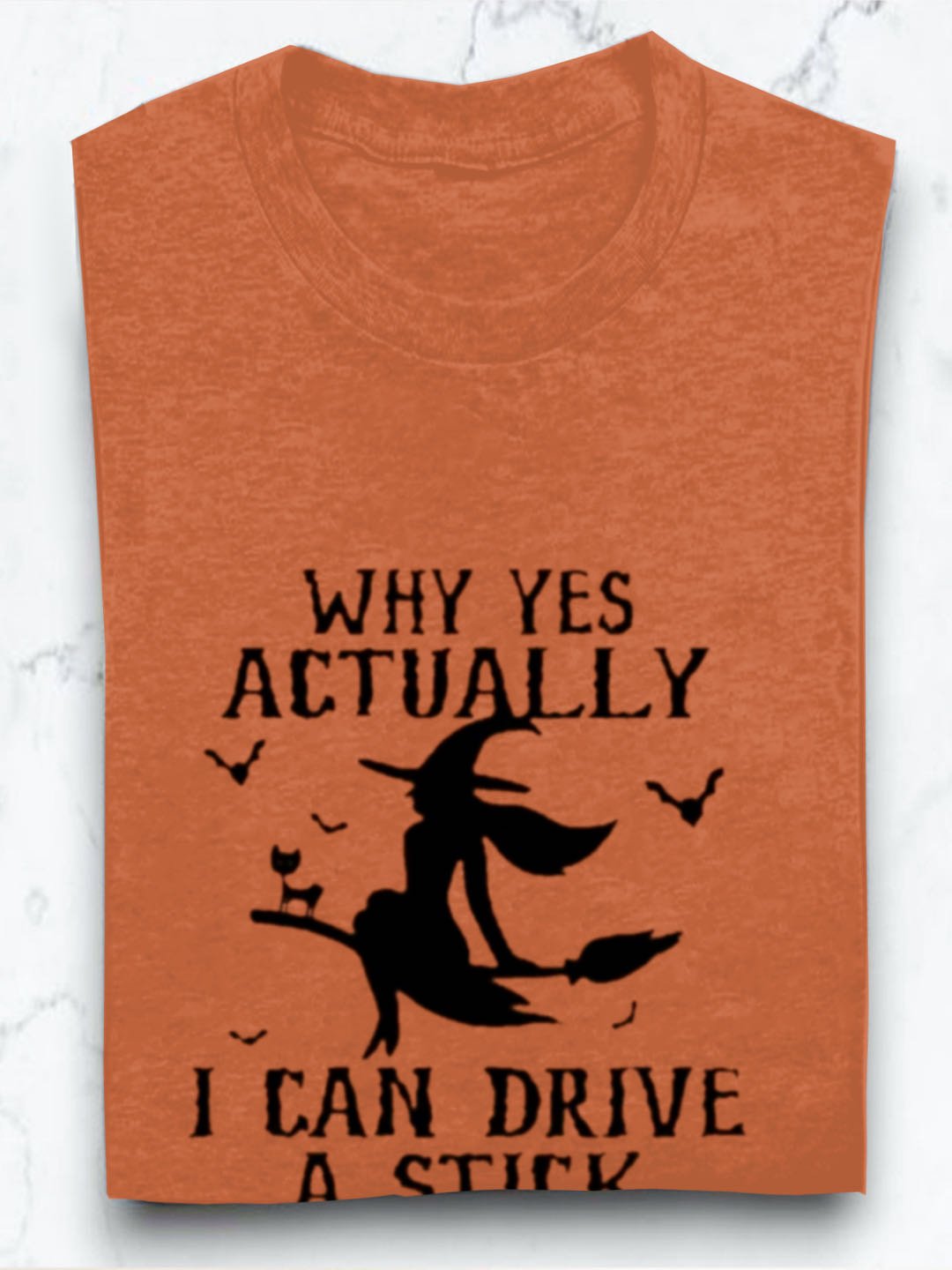 Women's Why Yes Actually I Can Drive A Stick Print O-Neck  witch Halloween T-Shirt