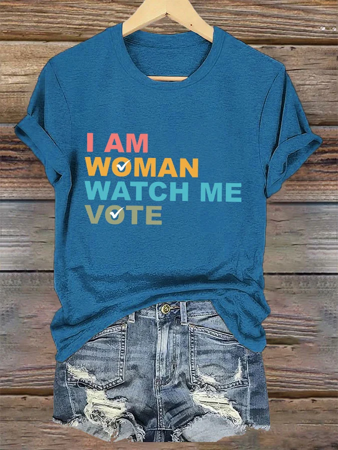 Women's I Am Woman Watch Me Vote Print T-Shirt