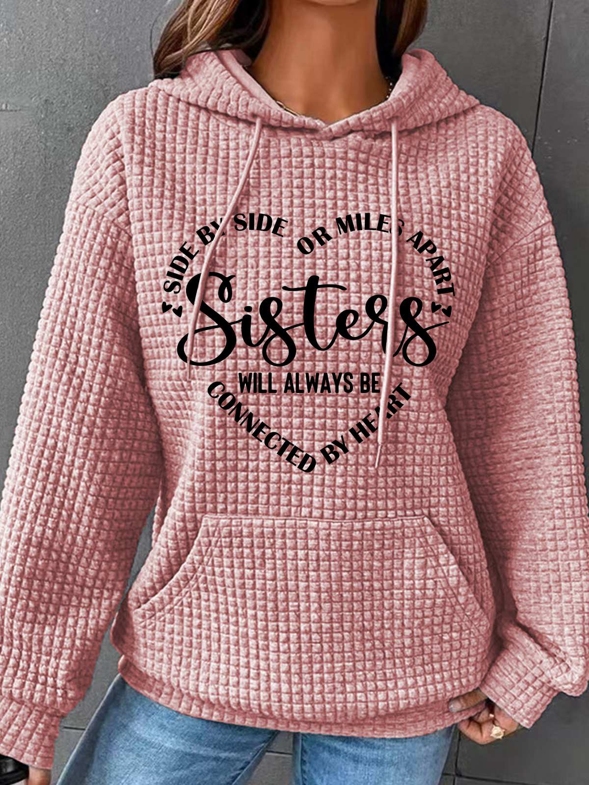 Side By Side Or Miles Apart Sisters We Will Always Be Connected By Heart Simple Loose Hoodie