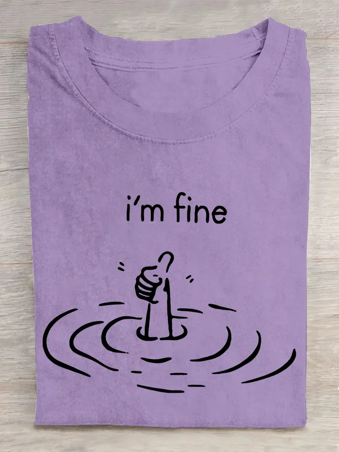 I'M Fine Cotton T-shirt