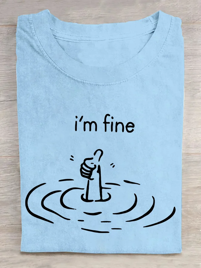 I'M Fine Cotton T-shirt