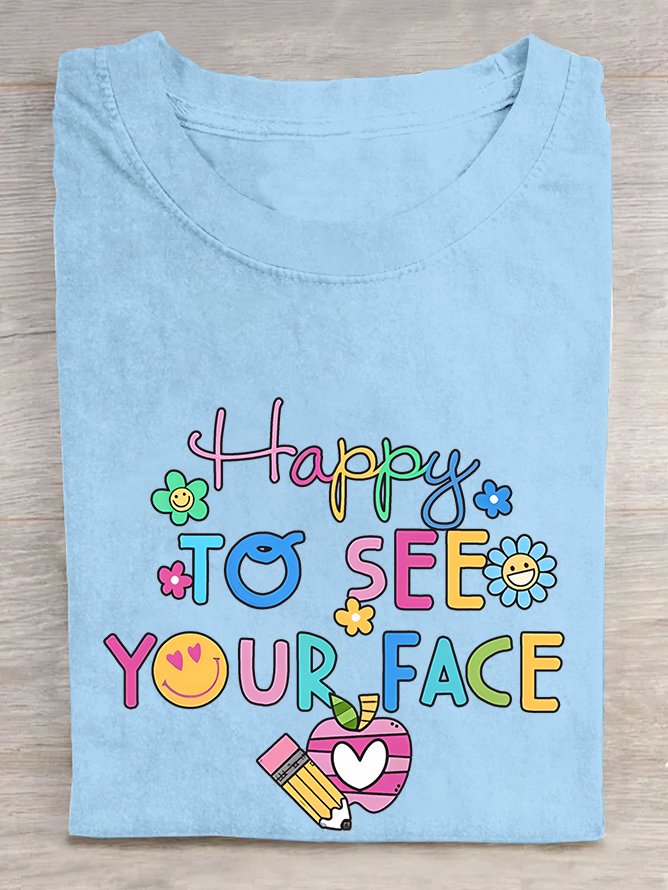 Back To School Happy To See Your Face Cotton T-shirt