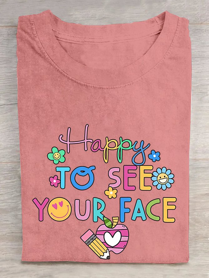Back To School Happy To See Your Face Cotton T-shirt