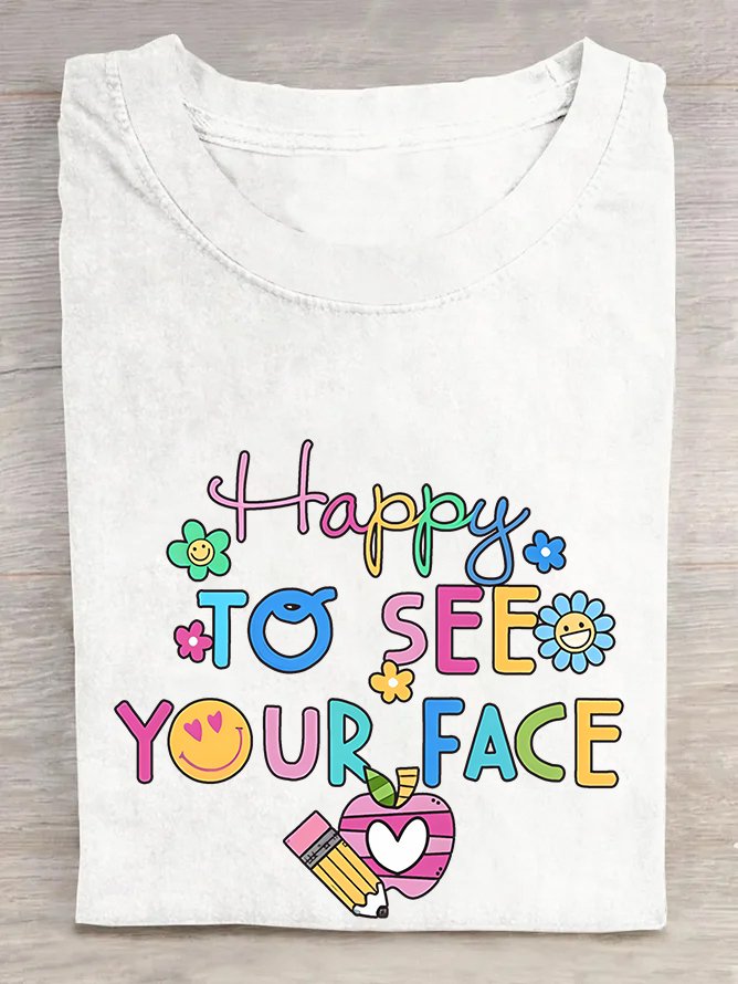 Back To School Happy To See Your Face Cotton T-shirt