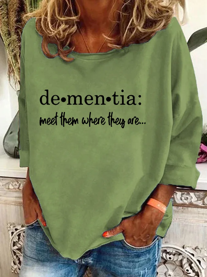 Women's Meet Them Where They Are… Dementia Alzheimer's Disease Awareness Printed Casual Sweatshirt