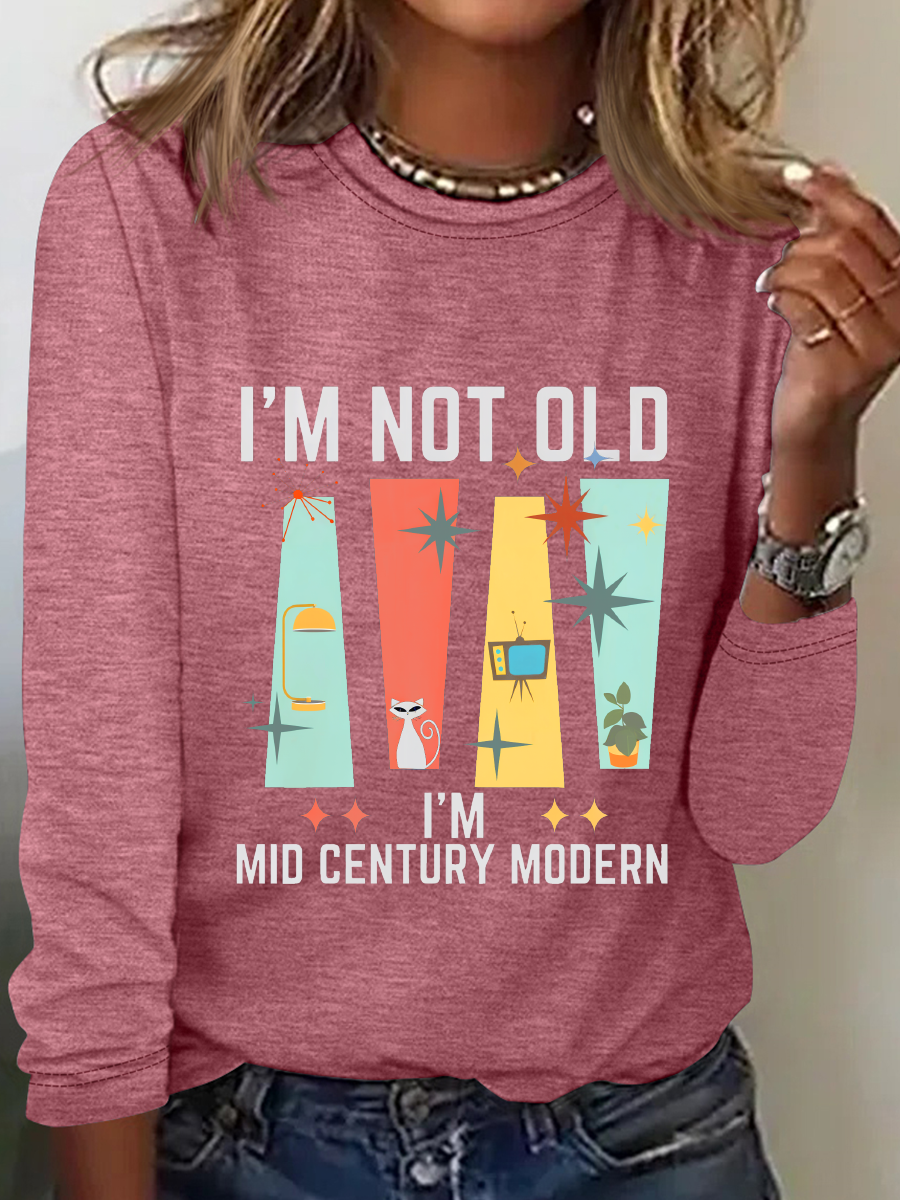 I'm Not Old I'm Mid Century Modern Casual Long Sleeve Shirt