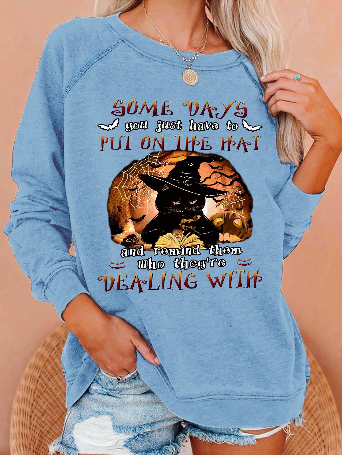 Black Cat Some Days You Just Have To Put On The Hat Dealing With Casual Sweatshirt