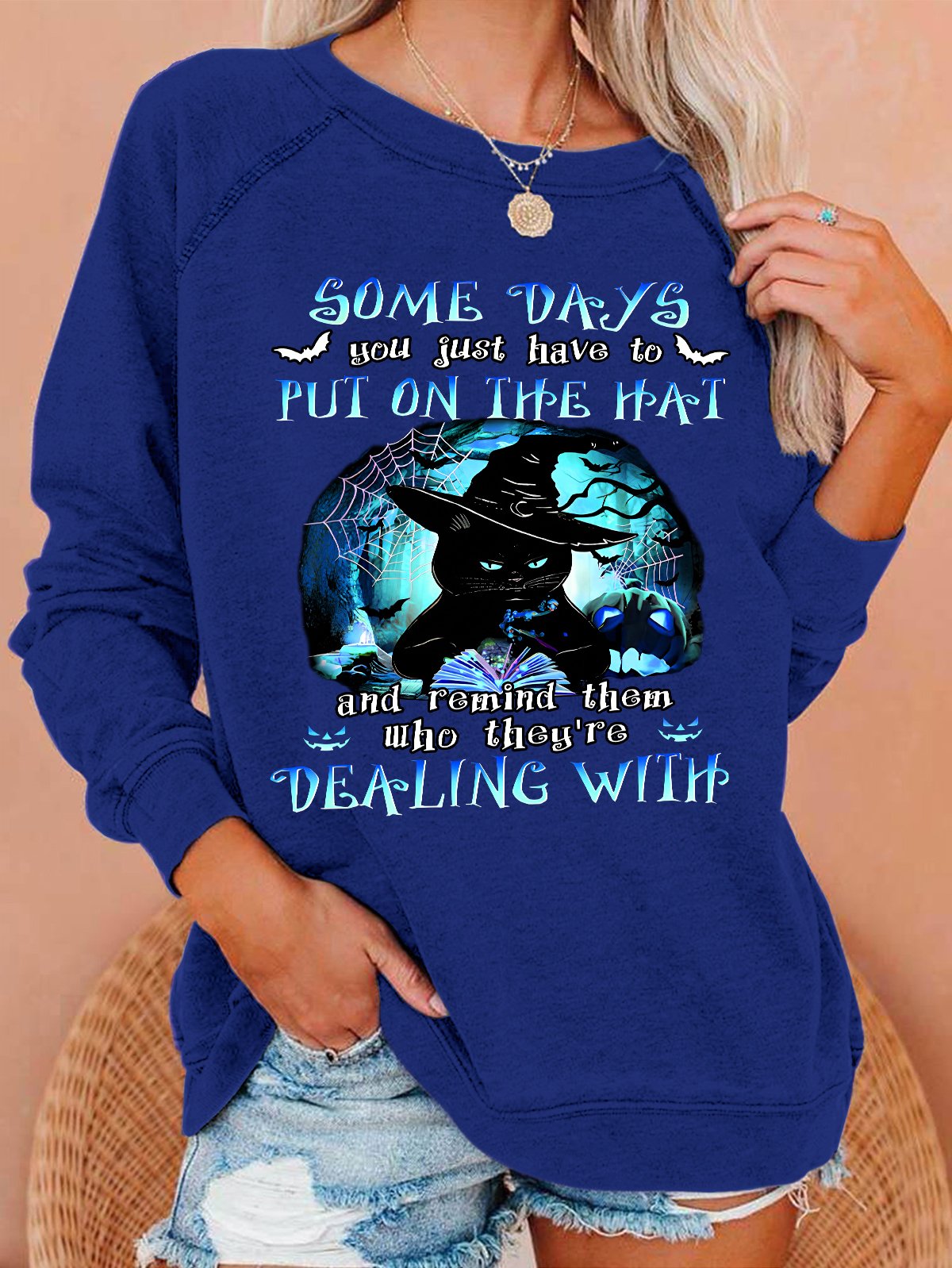 Black Cat Some Days You Just Have To Put On The Hat Dealing With Casual Sweatshirt