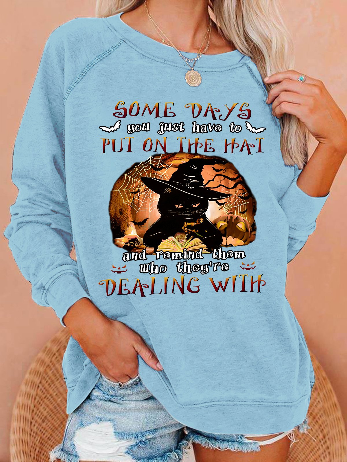 Black Cat Some Days You Just Have To Put On The Hat Dealing With Casual Sweatshirt