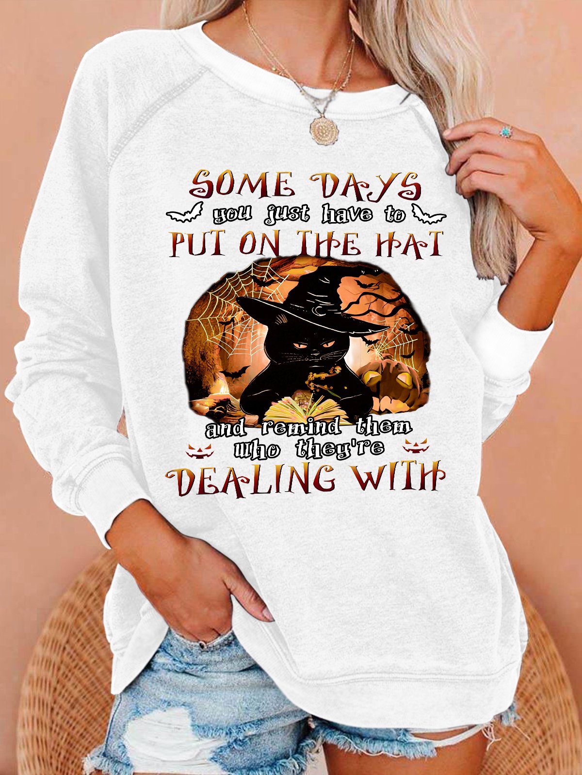 Black Cat Some Days You Just Have To Put On The Hat Dealing With Casual Sweatshirt