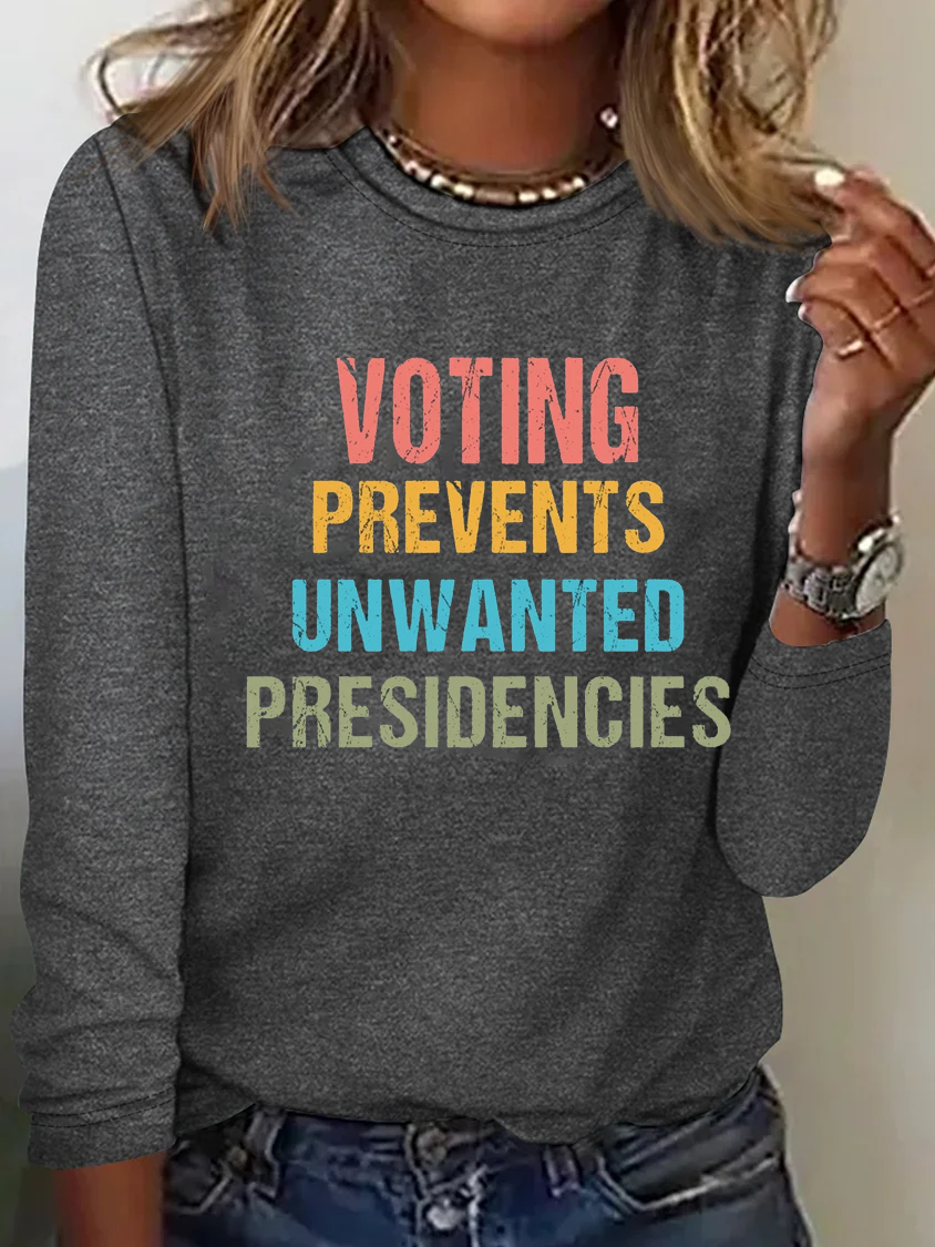 Voting Prevents Unwanted Presidencies T-shirt