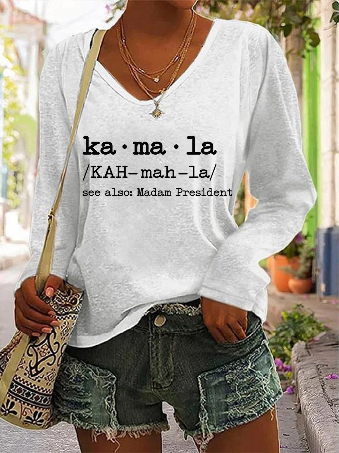 Ka ma la See Also Madam President T-shirt