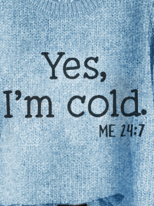 Yes，I'm Cold Me 24_7 Simple Loose Crew Neck Sweater