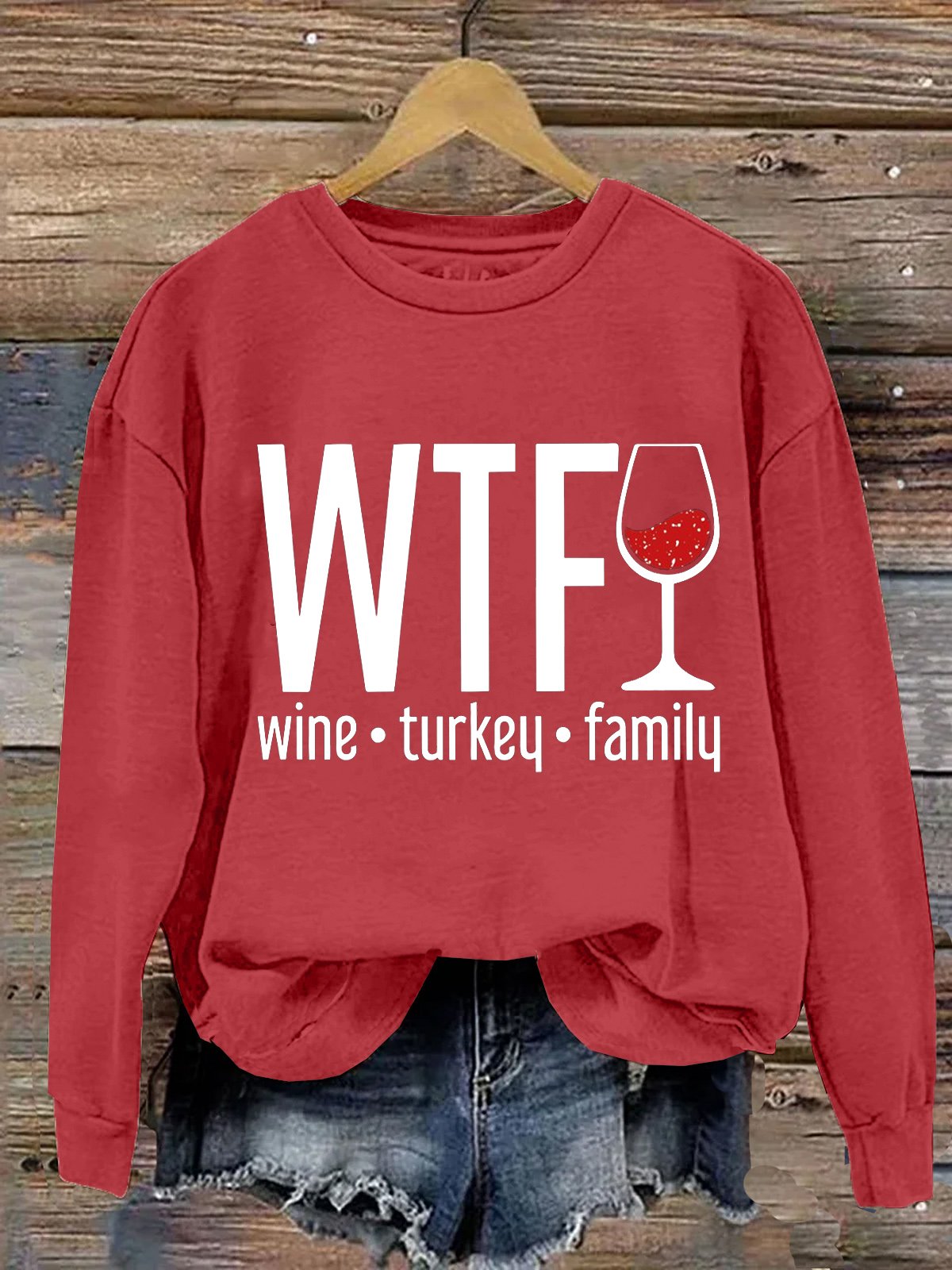 WTF Wine Turkey Family Thanksgiving  Day Sweatshirt