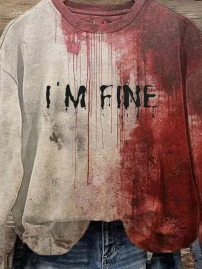 Women's Blood I'm Fine Halloween Print Crew Neck Sweatshirt