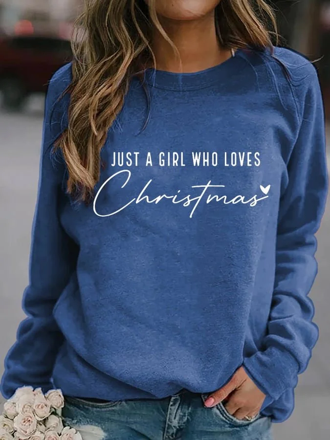 Women's Just A Girl Who Loves Christmas Sweatshirt