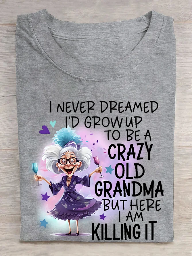 Crazy Old Grandma  Cotton T-shirt