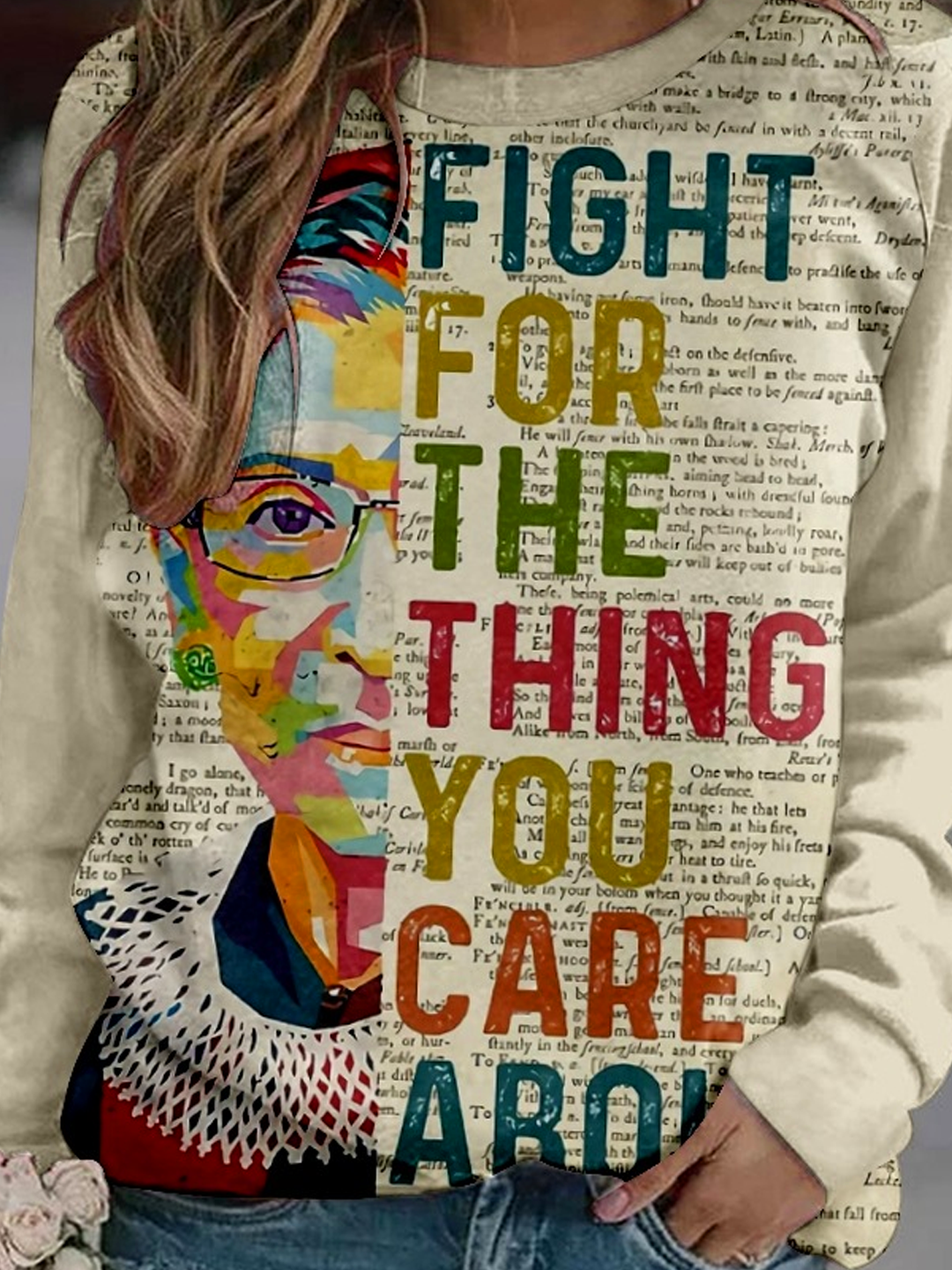 Fight For The Things You Care About Feminist Ruth Sweatshirt