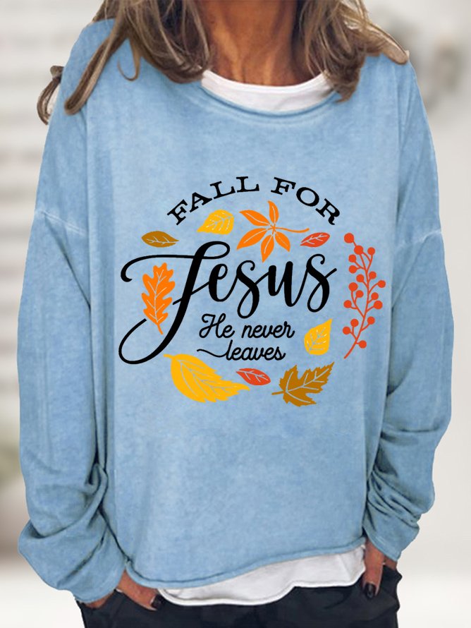 Thanksgiving  Fall For Jesus He Never Leaves Crew Neck Sweatshirt