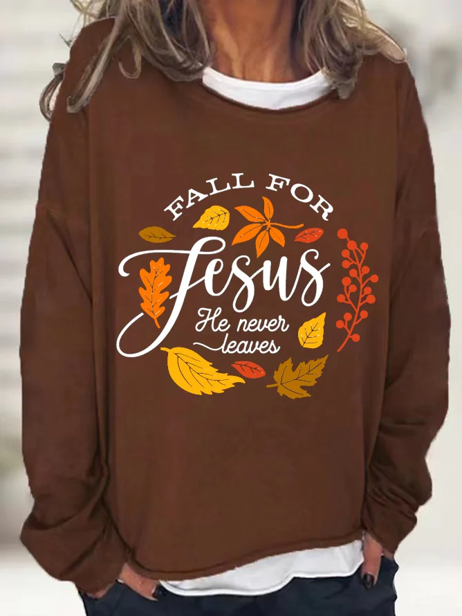 Thanksgiving  Fall For Jesus He Never Leaves Crew Neck Sweatshirt