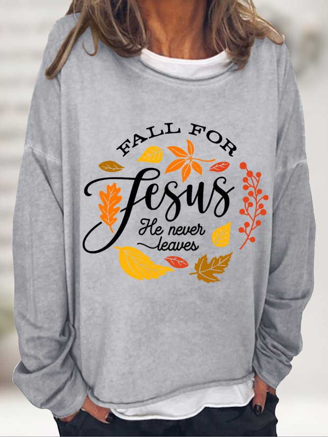 Thanksgiving  Fall For Jesus He Never Leaves Crew Neck Sweatshirt