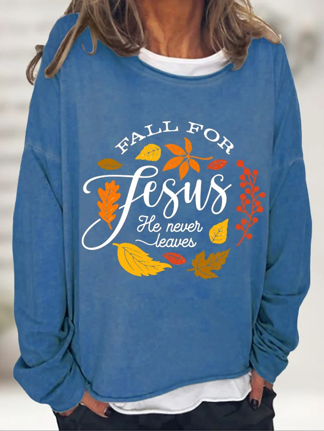 Thanksgiving  Fall For Jesus He Never Leaves Crew Neck Sweatshirt